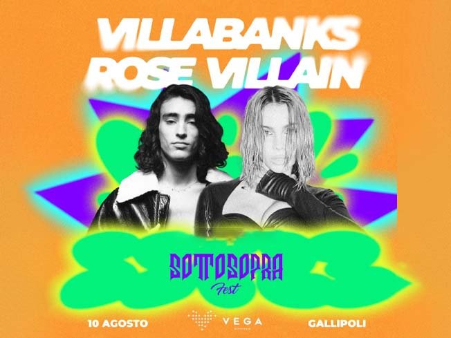 Villabanks e Rose Villain live a Taviano il 10 Agosto 2023