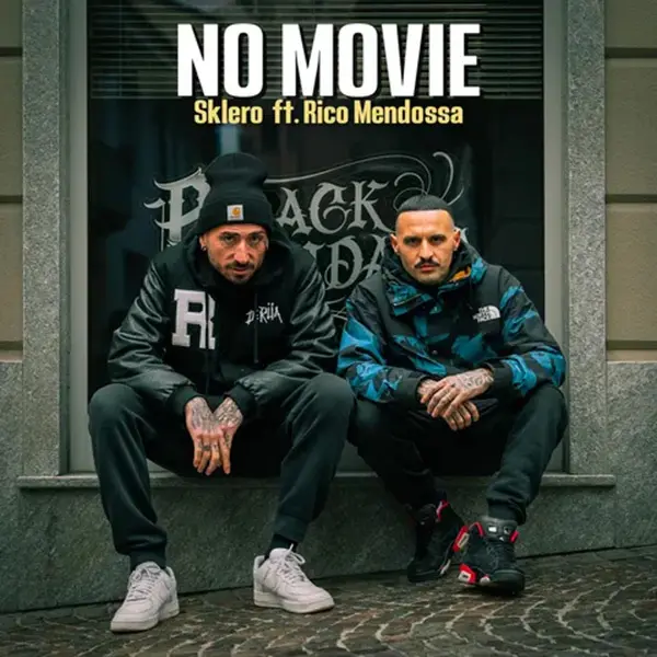 Sklero e Rico Mendossa hanno pubblicato il singolo No movie