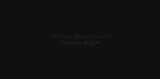 FUCK POP ha pubblicato l’EP “Killer Medicina” Fuck Pop Killer Medicina Ep cover