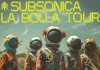 Subsonica La Bolla Tour