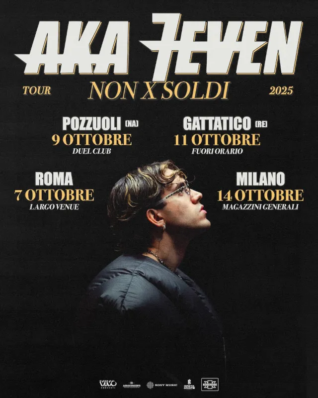 Aka 7Even "Non x soldi tour"