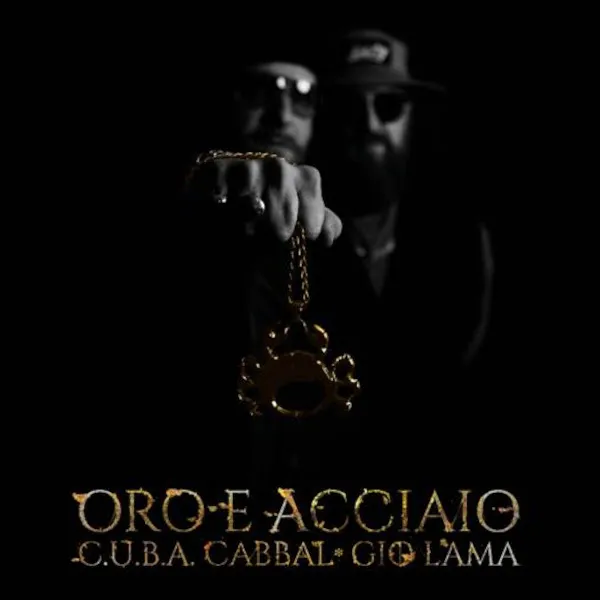 C.U.B.A. Cabbal e Gio Lama Oro e Acciao