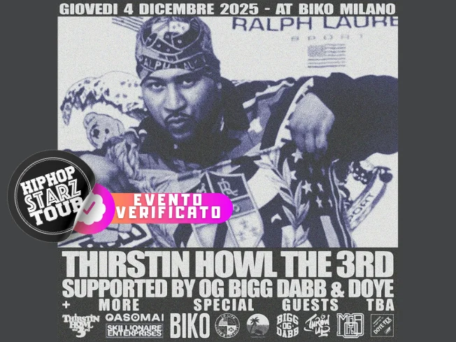 Thirstin Howl The 3rd + Og Bigg Dabb & Doye in concerto a Milano il 4 dicembre 2025
